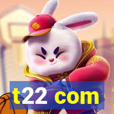 t22 com